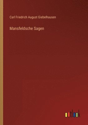 Mansfeldsche Sagen 1