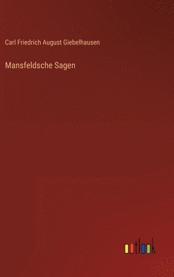 Mansfeldsche Sagen 1