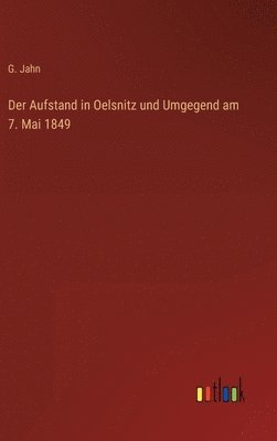 bokomslag Aufstand in Oelsnitz und Umgegend am 7. Mai 1849