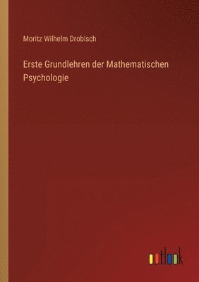 Erste Grundlehren der Mathematischen Psychologie