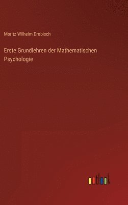 Erste Grundlehren der Mathematischen Psychologie 1