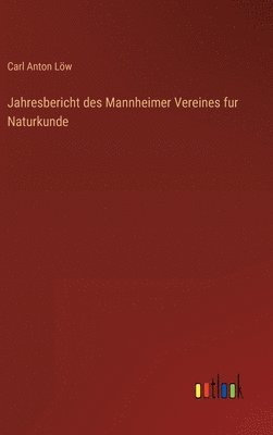 Jahresbericht des Mannheimer Vereines fur Naturkunde 1