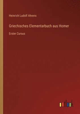 bokomslag Griechisches Elementarbuch aus Homer