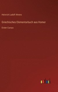 bokomslag Griechisches Elementarbuch aus Homer