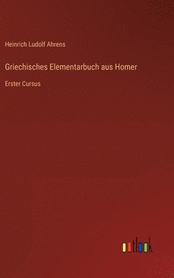 bokomslag Griechisches Elementarbuch aus Homer