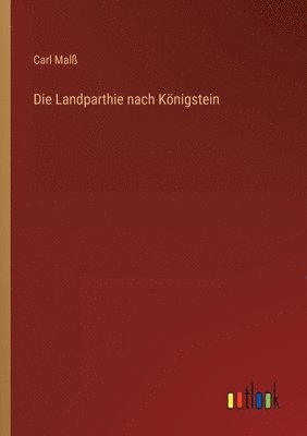 Landparthie nach Königstein