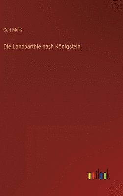 bokomslag Die Landparthie nach Knigstein