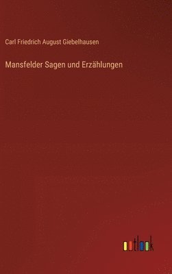 Mansfelder Sagen und Erzhlungen 1