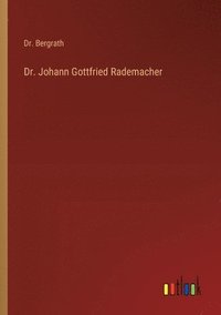 bokomslag Dr. Johann Gottfried Rademacher
