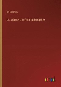 bokomslag Dr. Johann Gottfried Rademacher