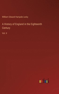 History of England in the Eighteenth Century