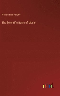 The Scientific Basis of Music 1