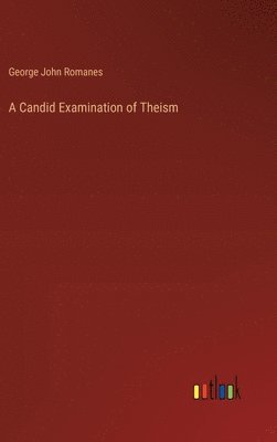 bokomslag A Candid Examination of Theism