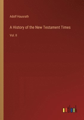 History of the New Testament Times
