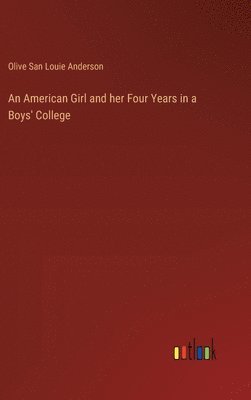 American Girl and her Four Years in a Boys' College