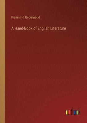 bokomslag A Hand-Book of English Literature