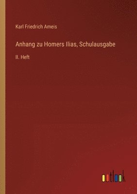 bokomslag Anhang zu Homers Ilias, Schulausgabe