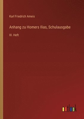 bokomslag Anhang zu Homers Ilias, Schulausgabe