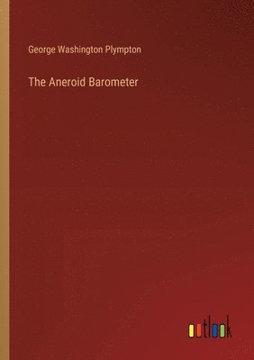 The Aneroid Barometer 1