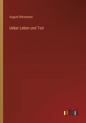 bokomslag Ueber Leben und Tod