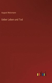 bokomslag Ueber Leben und Tod