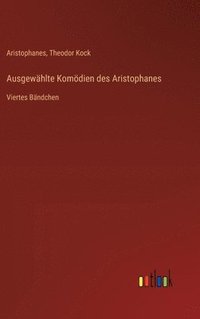 bokomslag Ausgewählte Komödien des Aristophanes