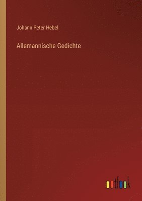 Johann Peter Hebel - Allemannische Gedichte, Häftad