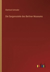 bokomslag Die Sargonsstele des Berliner Museums