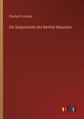 bokomslag Die Sargonsstele des Berliner Museums