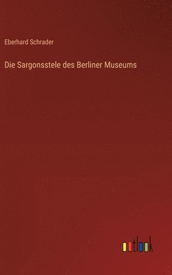 bokomslag Die Sargonsstele des Berliner Museums