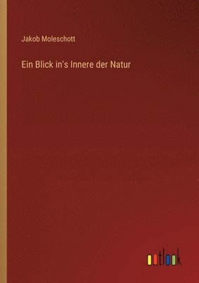 bokomslag Blick in's Innere der Natur