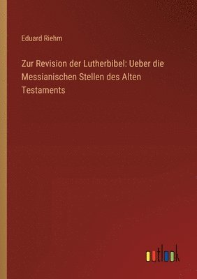 Zur Revision der Lutherbibel 1