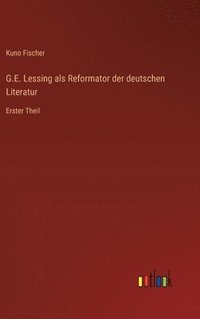 bokomslag G.E. Lessing als Reformator der deutschen Literatur