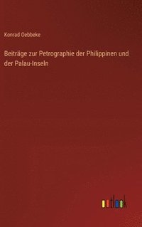 bokomslag Beitrge zur Petrographie der Philippinen und der Palau-Inseln