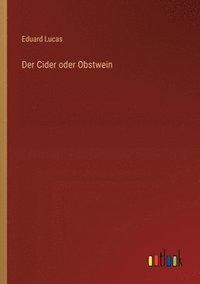 bokomslag Der Cider oder Obstwein