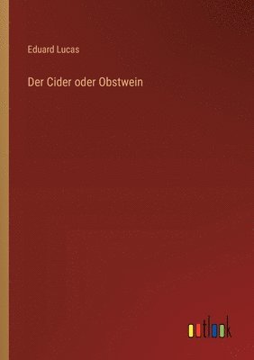 bokomslag Der Cider oder Obstwein