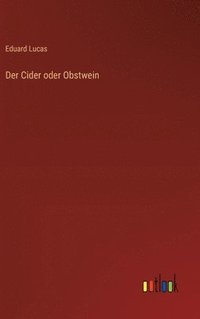 bokomslag Der Cider oder Obstwein