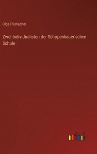 bokomslag Zwei Individualisten der Schopenhauer'schen Schule