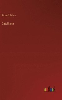 bokomslag Catulliana