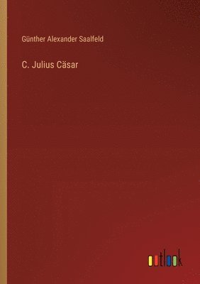 C. Julius Csar 1