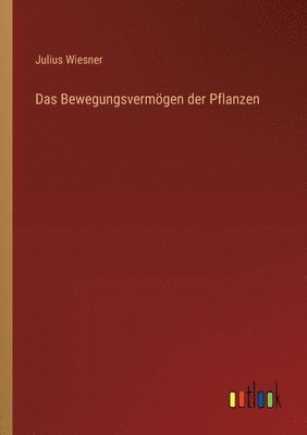 bokomslag Das Bewegungsvermgen der Pflanzen