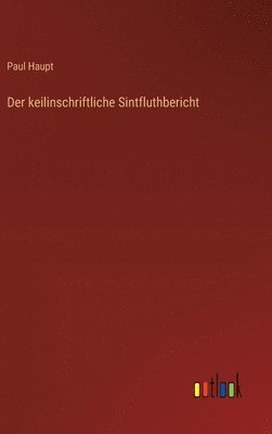 bokomslag Der keilinschriftliche Sintfluthbericht