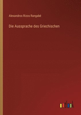 bokomslag Die Aussprache des Griechischen