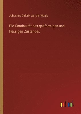 Die Continuitt des gasfrmigen und flssigen Zustandes 1