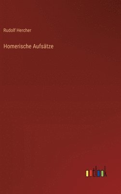 Homerische Aufstze 1