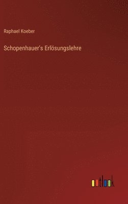 bokomslag Schopenhauer's Erlsungslehre