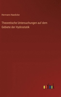 bokomslag Theoretische Untersuchungen auf dem Gebiete der Hydrostatik