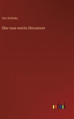 ber neue weiche Obturatoren 1