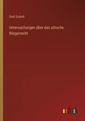 bokomslag Untersuchungen ber das attische Brgerrecht