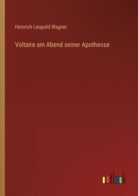 bokomslag Voltaire am Abend seiner Apotheose